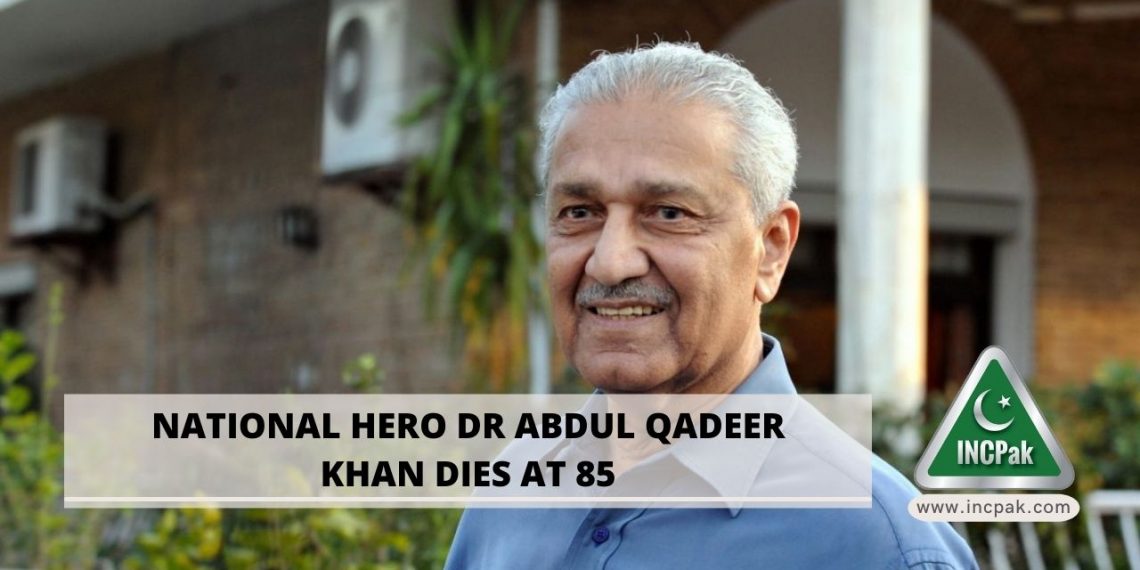 Dr Abdul Qadeer Khan, Abdul Qadeer Khan, AQ Khan. Dr Qadeer, Dr Abdul Qadeer