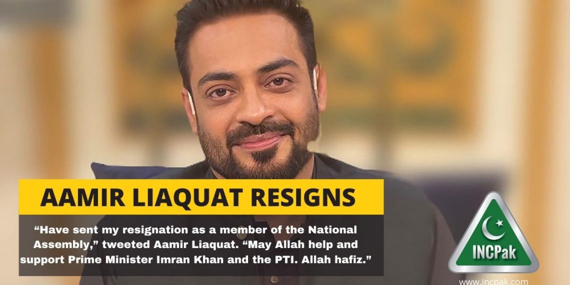 PTI MNA Aamir Liaquat resigns from National Assembly