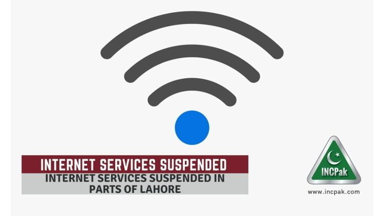 Internet Services Suspended In Parts Of Lahore