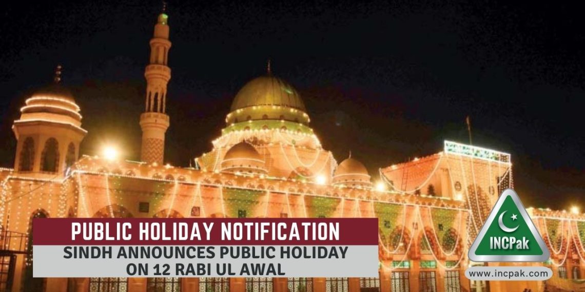 Sindh Public Holiday, Eid Milad un Nabi Holiday, Milad un Nabi Holiday, Sindh Holiday, 12 Rabi ul Awal Holiday