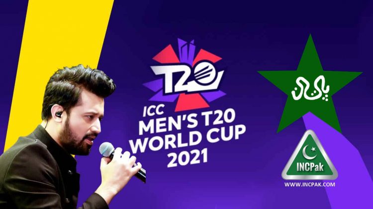 Atif Aslam, Atif Aslam T20 World Cup 2021, T20 World Cup 2021, World Cup 2021, Atif Aslam World Cup Anthem