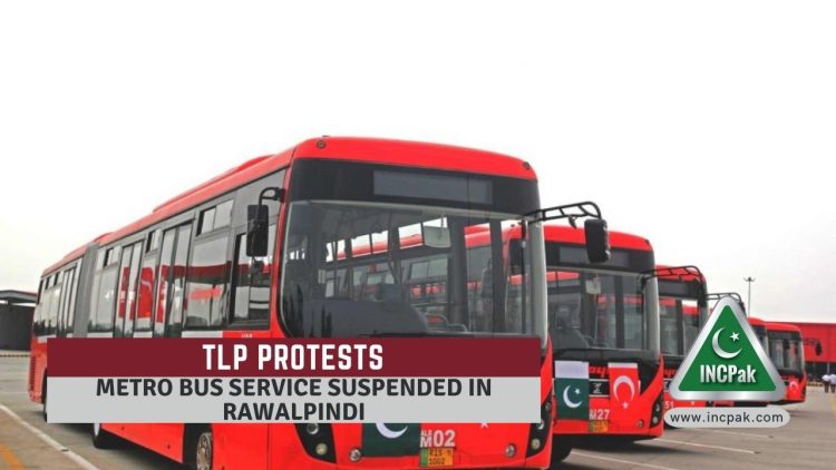 TLP Protest, TLP Dharna, TLP long March, Metro Bus Service, Metro Bus Rawalpindi