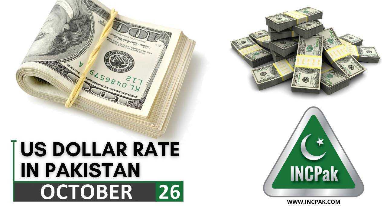 Usd To Pkr Dollar Rate In Pakistan 26 October 2021 Incpak