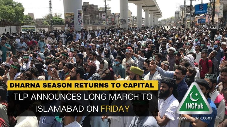 TLP Long March, TLP, TLP Protest, TLP Long March Islamabad