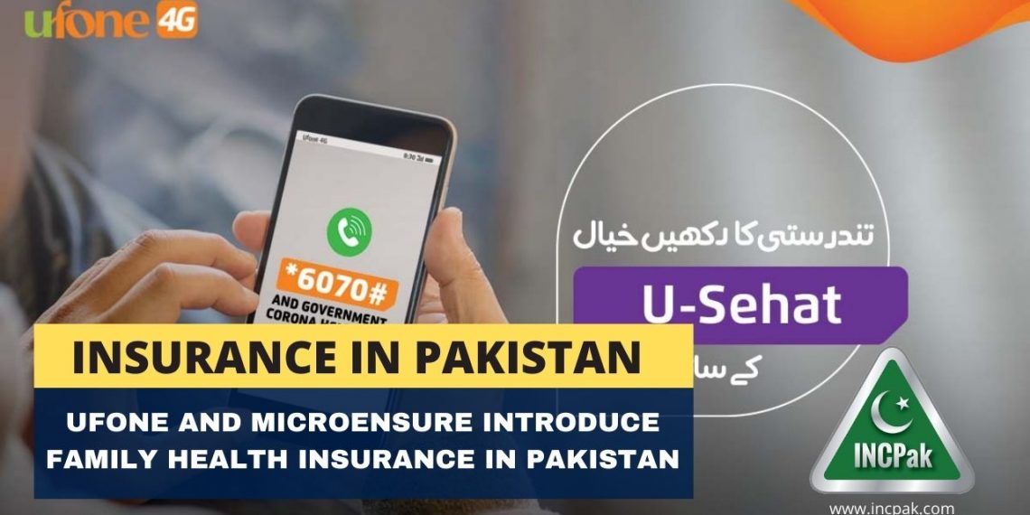 Ufone and MicroEnsure introduce family health insurance in Pakistan