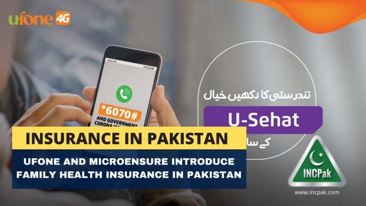 Ufone and MicroEnsure introduce family health insurance in Pakistan