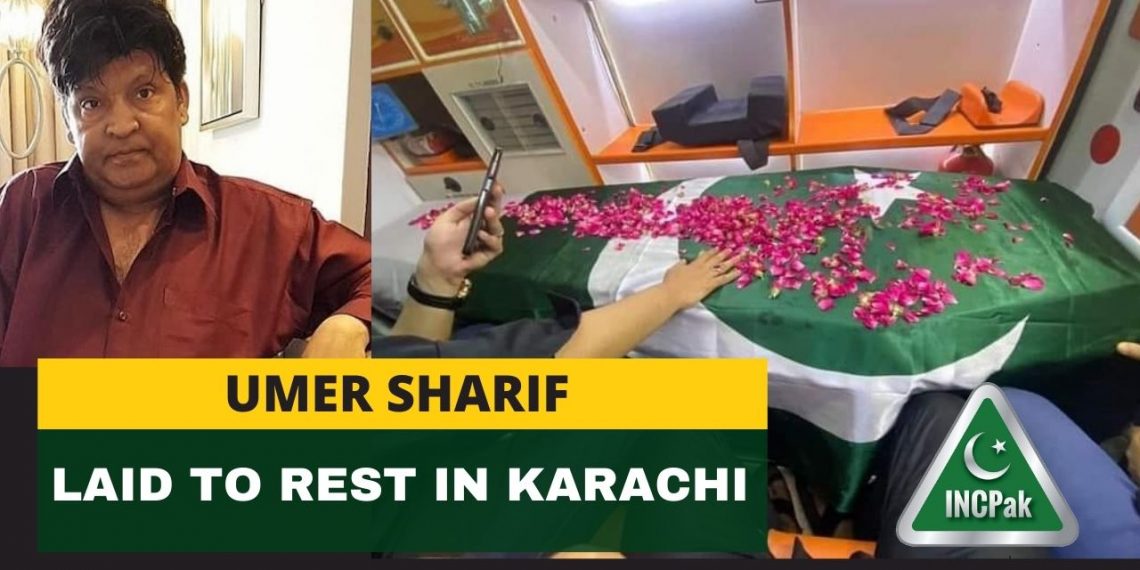 Umer Sharif, Umer Sharif Funeral, Umer Sharif laid to rest