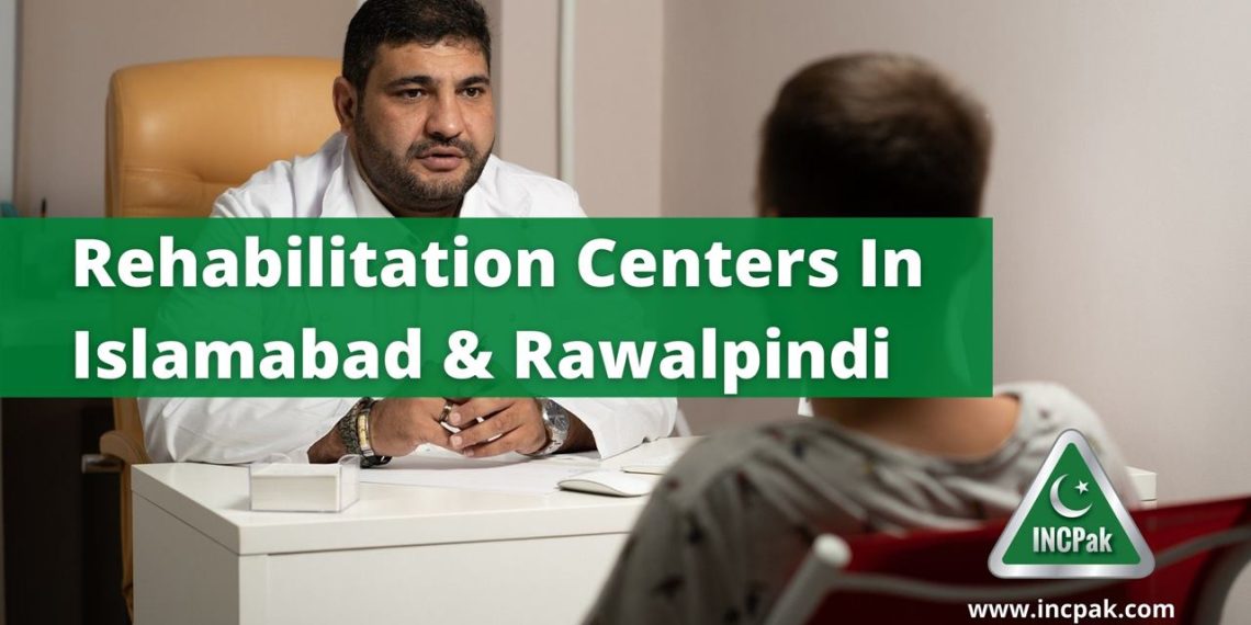 Rehabilitation Centers In Islamabad and Rawalpindi