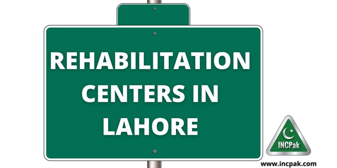 Rehabilitation Centers in Lahore for Drug Addicts