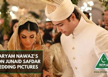 Junaid Safdar Wedding Pictures, Maryam Nawaz Son Wedding, Junaid Safdar Barat Pictures