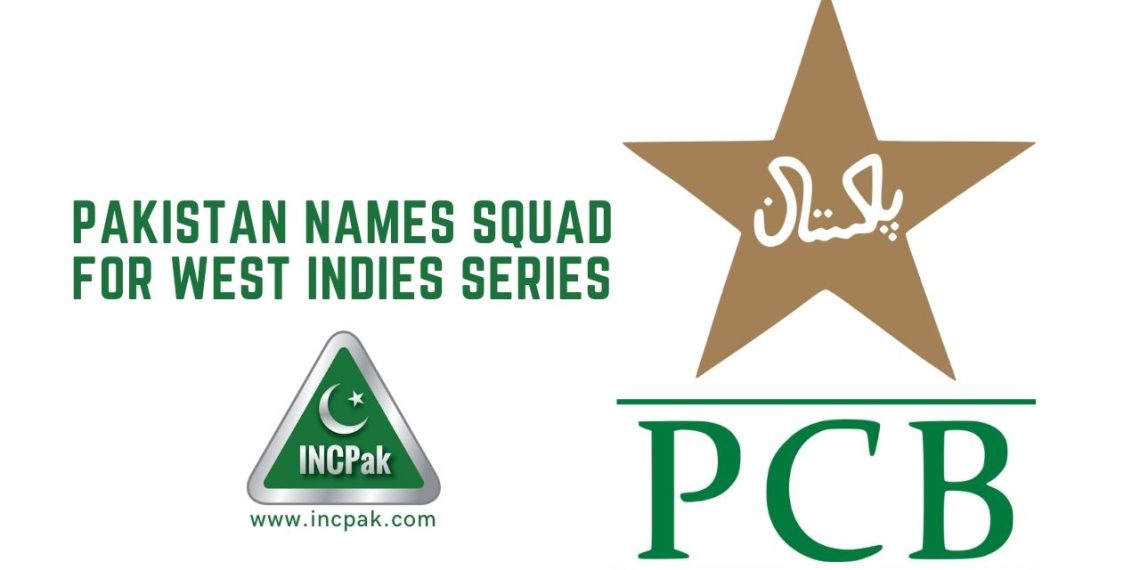 PAK vs West Indies, Pakistan Squads, Pakistan Squad