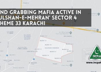 Land Grabbing Mafia active in 'Gulshan-e-Mehran' Sector 4 Scheme 33 Karachi