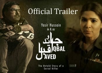 Javed Iqbal, Javed Iqbal The Untold Story of a Serial Killer, Yasir Hussain, Ayesha Omar