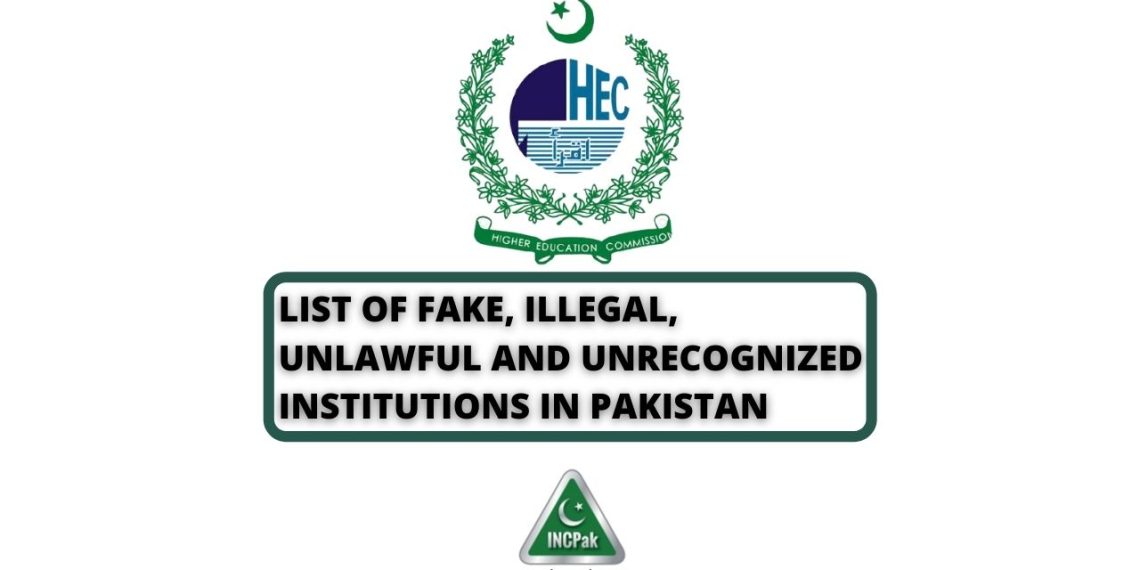 Unrecognized Institutions in Pakistan, Unrecognized Institutions in Punjab, Unrecognized Institutions in Sindh, Unrecognized Institutions in Khyber Pakhtunkhwa, Unrecognized Institutions in Islamabad