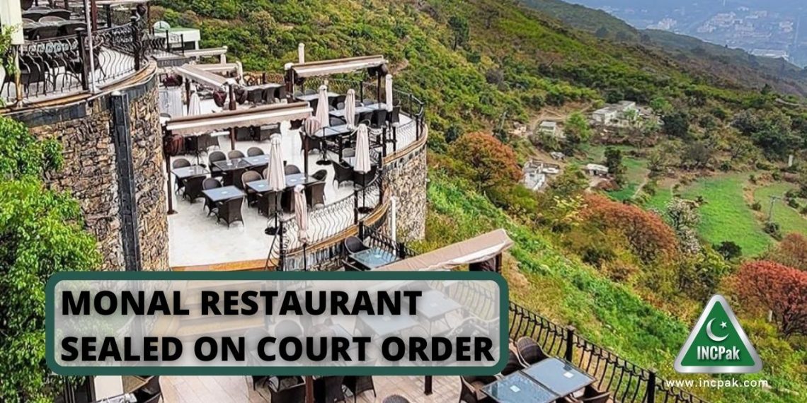 Monal Restaurant, Monal Restaurant Sealed