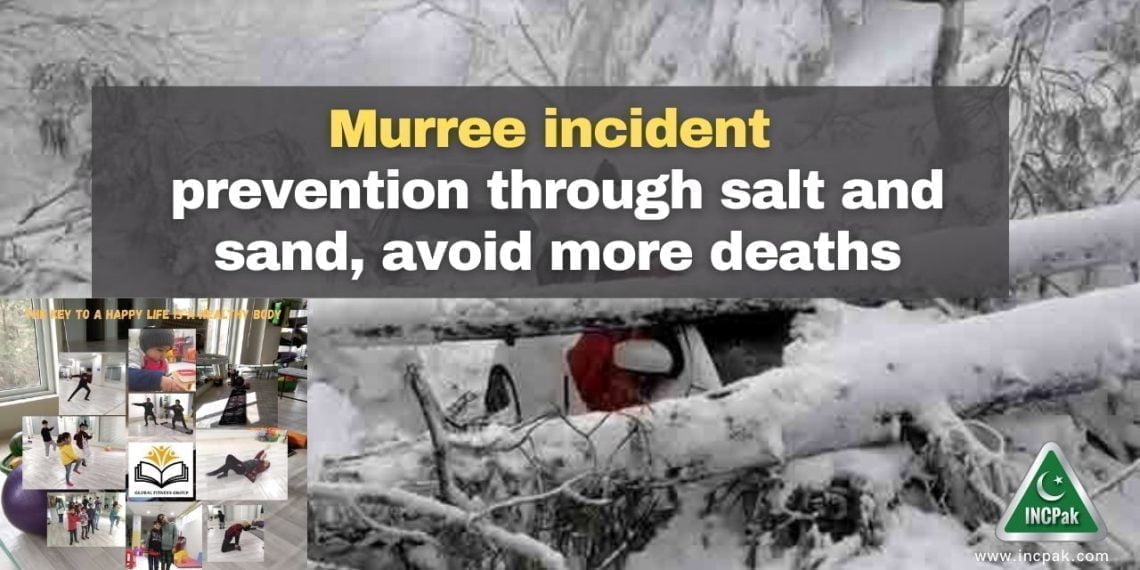 Murree incident fight snow with salt and sand