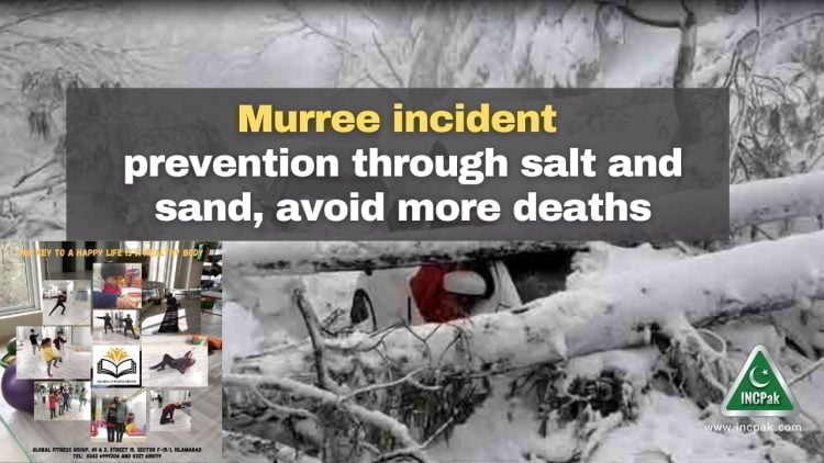 Murree incident fight snow with salt and sand