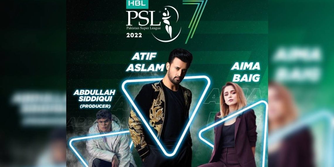 PSL 7 Anthem, PSL 2022 Anthem, PSL 7, PSL 2022, Atif Aslam, Aima Baig