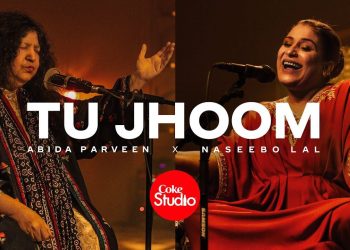 Coke Studio 14, Naseebo Lal, Abida Parveen, Tu Jhoom