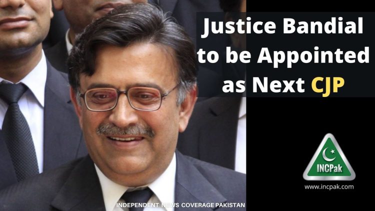 Justice Bandial, Chief Justice of Pakistan, Chief Justice, CJP