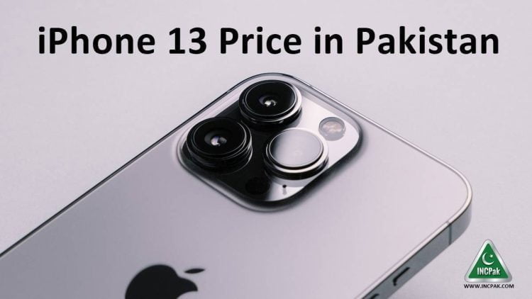 iPhone 13 Price in Pakistan, iPhone 13 Mini Price in Pakistan, iPhone 13 Pro Price in Pakistan, iPhone 13 Pro Max Price in Pakistan