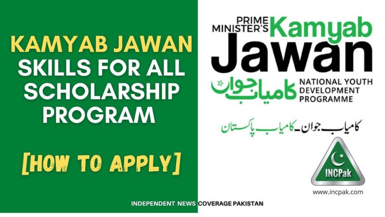 Skills For All Program, Skills For All Scholarship Program, Kamyab Jawan Program