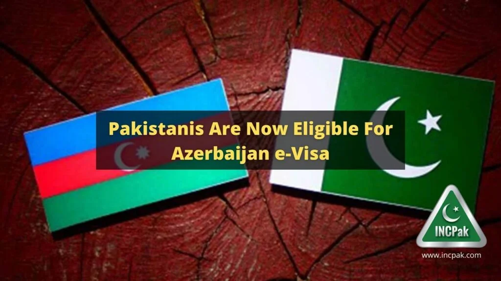 Azerbaijan e-Visa, Pakistanis, Pakistan