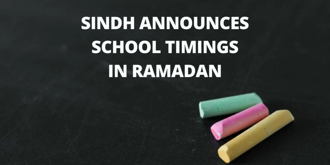 Sindh School Timings, Sindh School Timings Ramadan. School Timings Ramadan