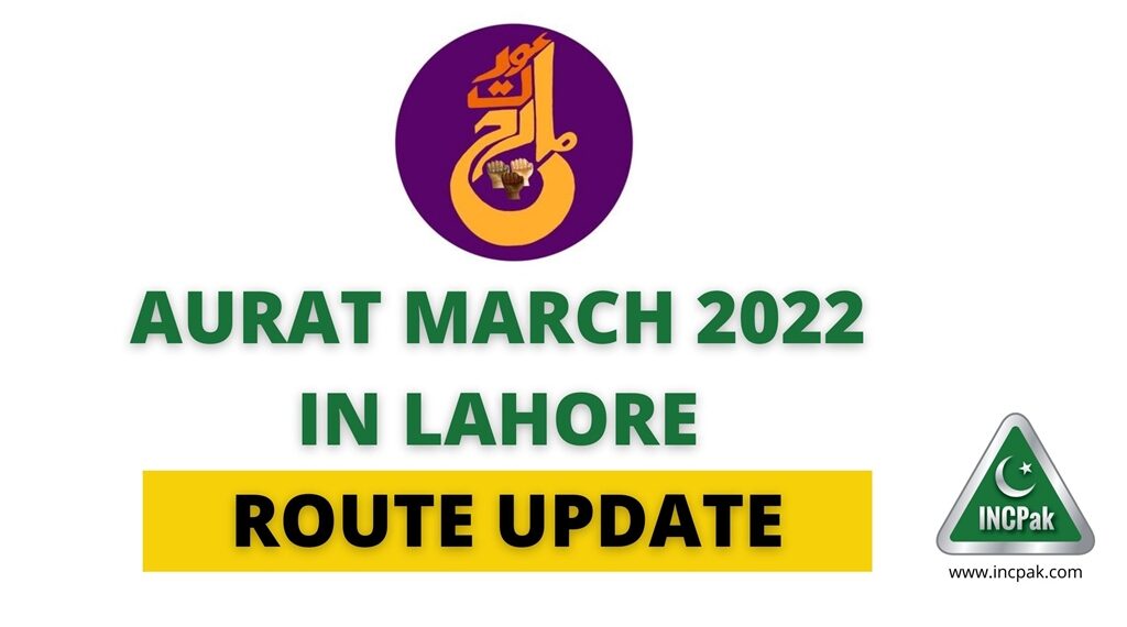 Aurat March 2022, Aurat March Route, Aurat March Lahore