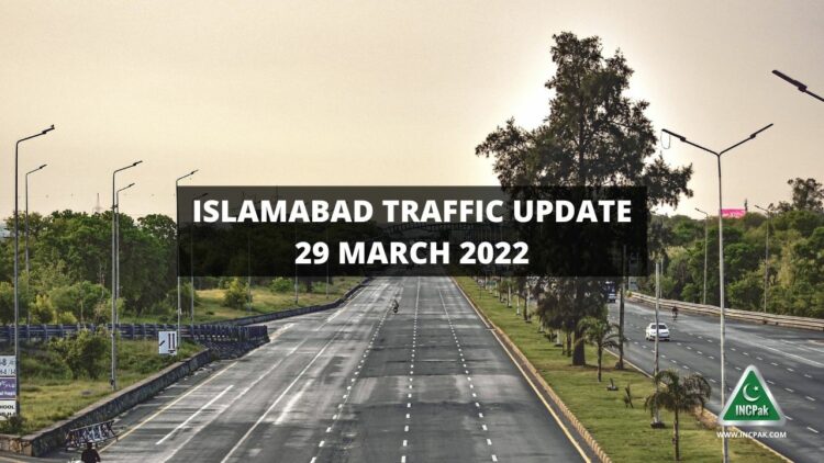 Islamabad Traffic Plan, Islamabad Traffic Plan 29 March 2022