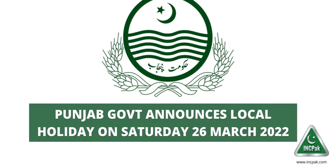 Punjab Govt announces local holiday on Saturday 26 March 2022