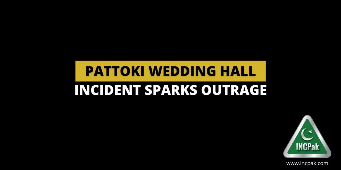 Pattoki Wedding Hall, Pattoki Incident, Pattoki