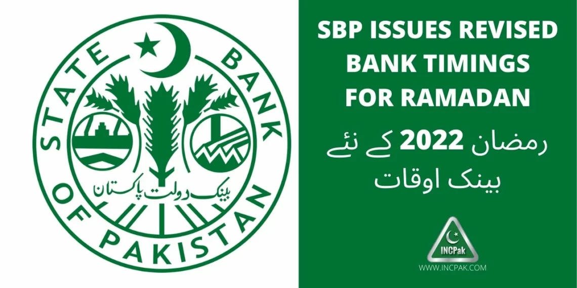 Bank Timings, Bank Timings Ramazan 2022, Bank Timings Ramadan, Bank Timings Ramadan 2022, Bank Timings Ramadan