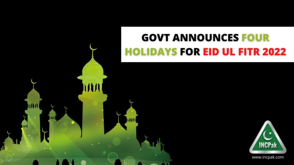 Eid Holidays, Eid ul Fitr 2022, Eid ul Fitr