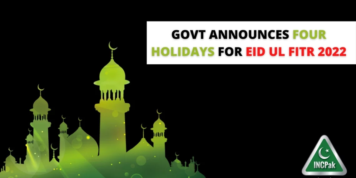 Eid Holidays, Eid ul Fitr 2022, Eid ul Fitr