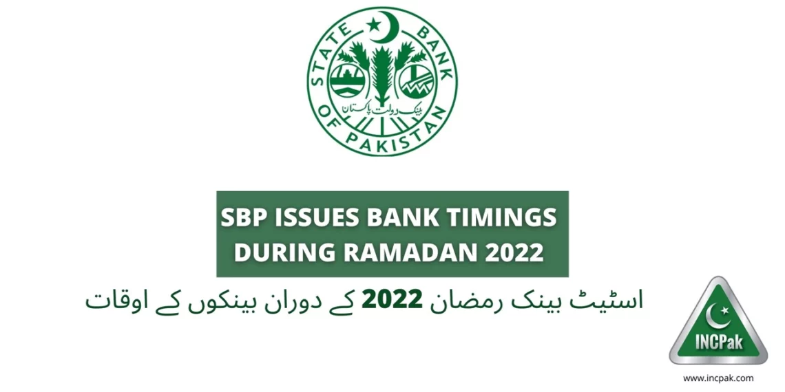 Bank Timings, Bank Timings Ramazan 2022, Bank Timings Ramadan, Bank Timings Ramadan 2022, Bank Timings Ramadan