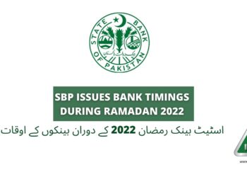 Bank Timings, Bank Timings Ramazan 2022, Bank Timings Ramadan, Bank Timings Ramadan 2022, Bank Timings Ramadan