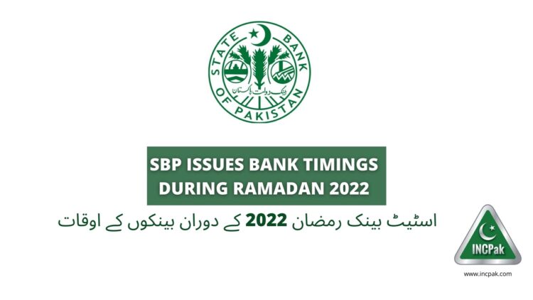 Bank Timings, Bank Timings Ramazan 2022, Bank Timings Ramadan, Bank Timings Ramadan 2022, Bank Timings Ramadan