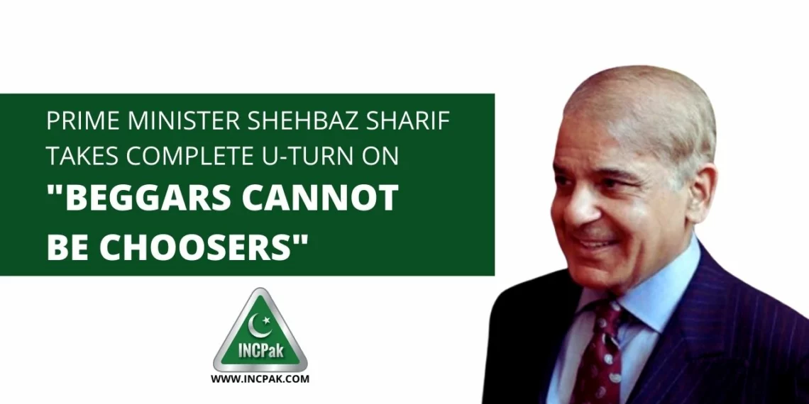 Shehbaz Sharif, Beggars Cannot Be Choosers