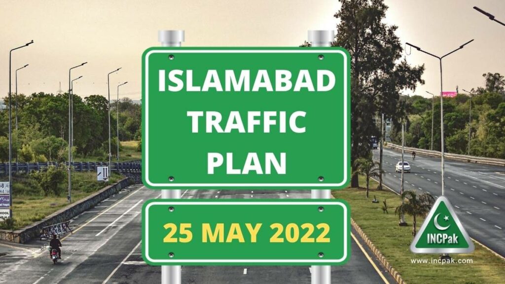 Islamabad traffic plan, pti azadi march, pti long march