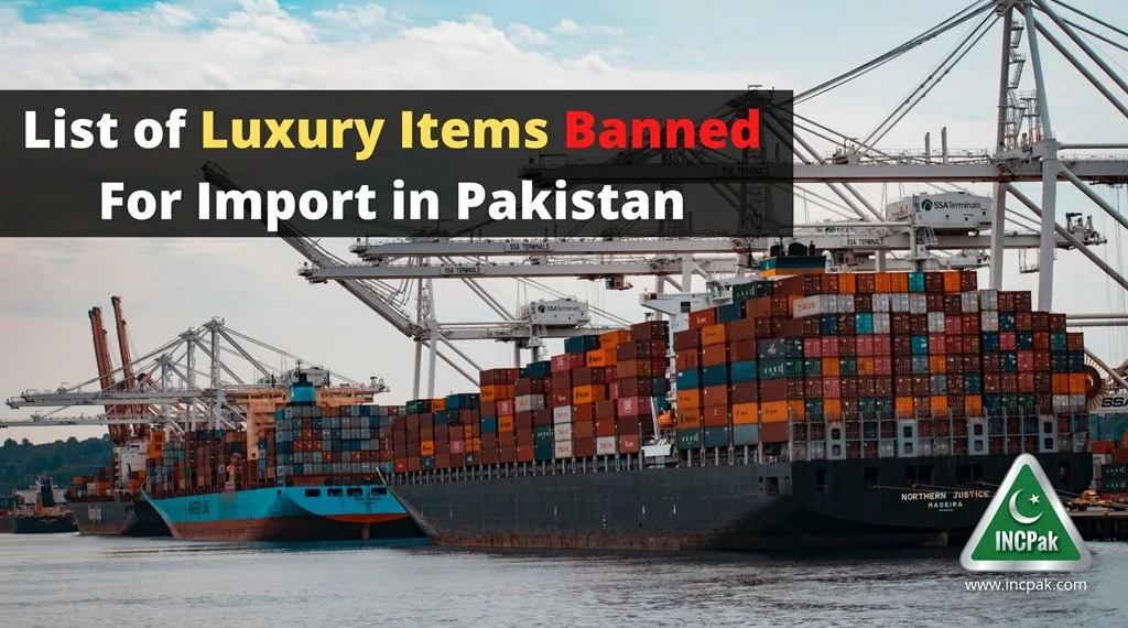 Items Banned For Import, List of Items, Pakistan