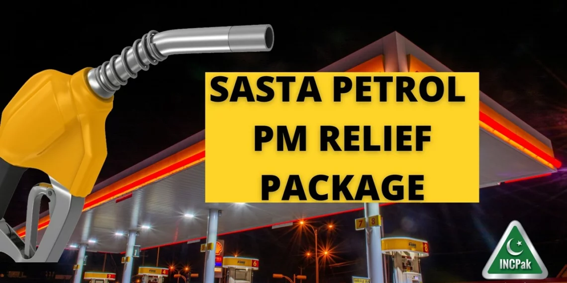 Sasta Petrol Sasta Diesel Scheme, Petrol Relief Package, Sasta Petrol Relief Package