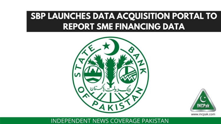 SBP, SME Financing, Data Acquisition Portal, DAP, Data Reporting Portal