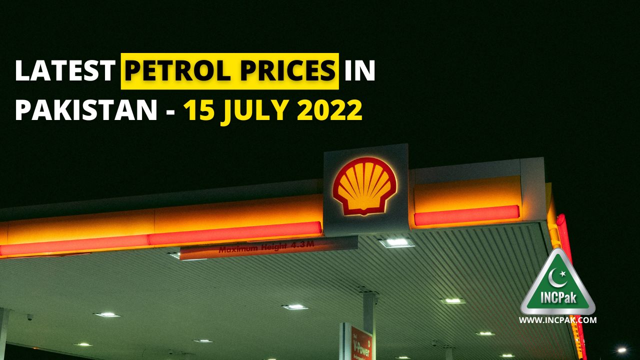 latest-petrol-prices-in-pakistan-15-july-2022-incpak