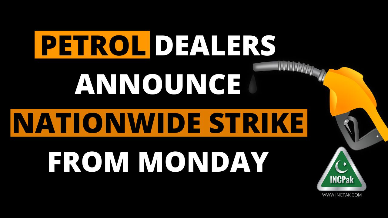 petrol-dealers-announce-nationwide-strike-from-monday-incpak