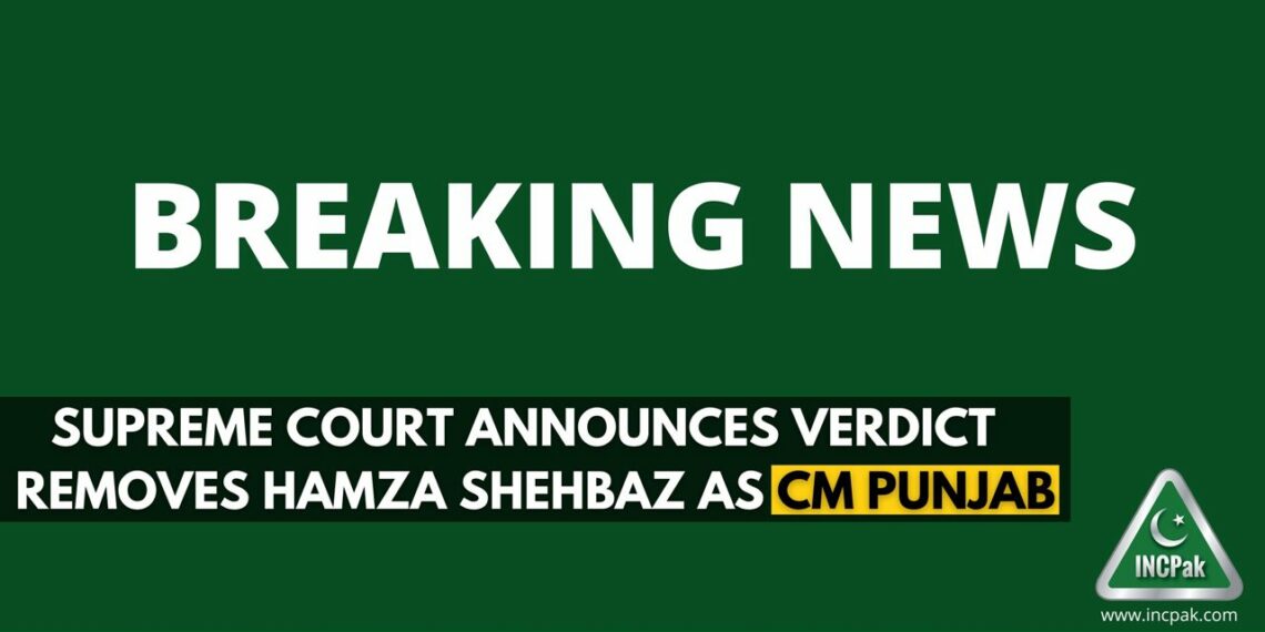 Supreme Court, Supreme Court Verdict, SC Verdict, Hamza Shehbaz, Pervez Elahi, CM Punjab, Chief Minister Punjab