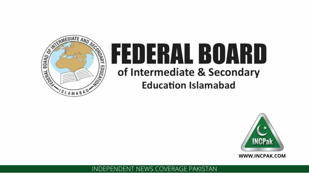 FBISE Matric Results, Matric Results, FBISE, Federal Board of Intermediate, Federal Board Matric Results, FBISE Results