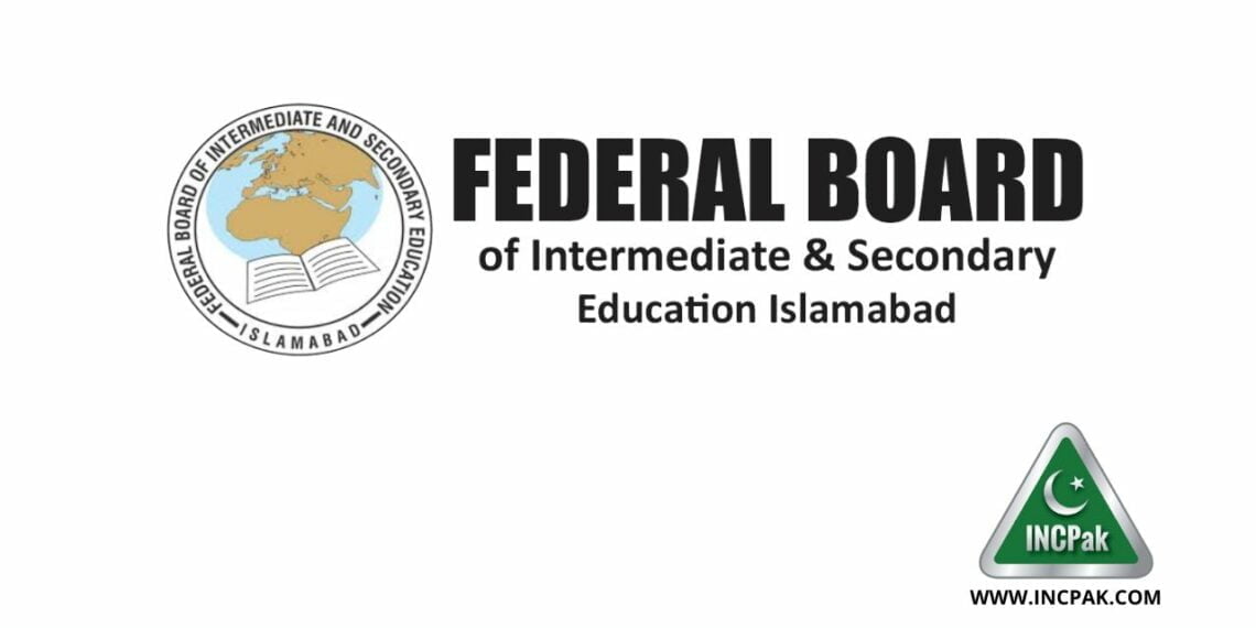 FBISE Matric Results, Matric Results, FBISE, Federal Board of Intermediate, Federal Board Matric Results, FBISE Results