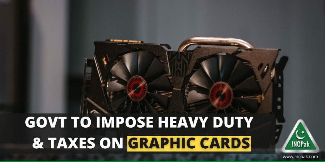 GPU Taxes. GPU Duties, GPUs Taxes, GPUs Duties, GPU Tax, GPU Duty, Graphic Card Taxes, Graphic Card Duties, Graphic Cards Taxes, Graphic Cards Duties