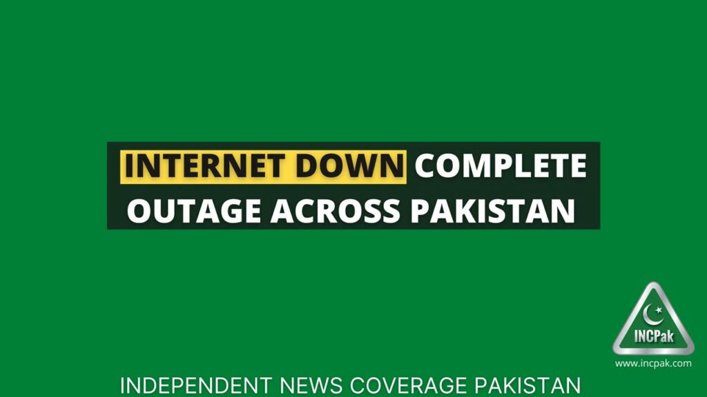 Internet Down: Complete Outage across Pakistan 